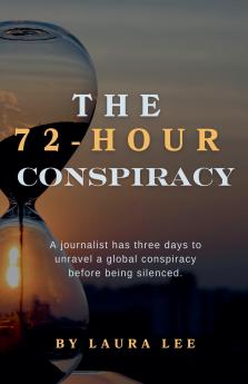 The 72-Hour Conspiracy