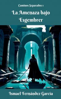 La Amenaza bajo Esgembrer