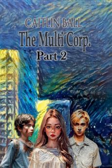 The Multi Corp. Part 2