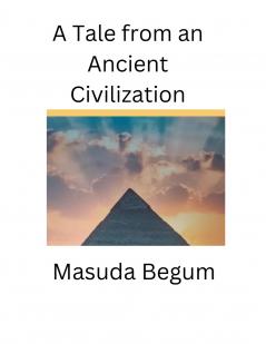 A Tale from an Ancient Civilization