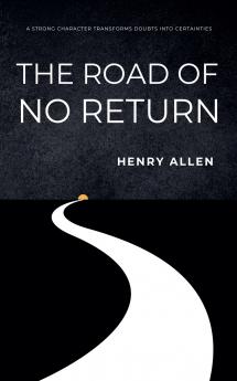 The Road of No Return