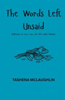 The Words Left Unsaid