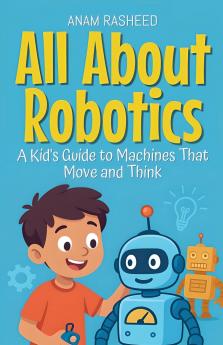 All About Robotics