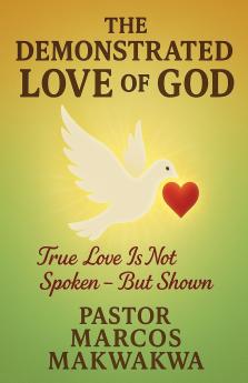 The Demonstrated Love of God
