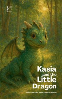 Kasia and the Little Dragon