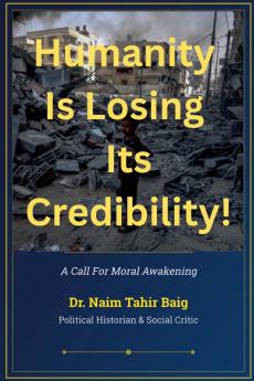 Humanity is Losing its Credibility !