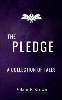 The Pledge - A Collection of Tales
