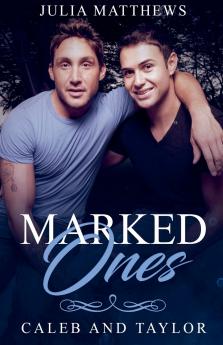 Marked Ones Caleb and Taylor
