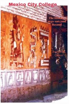 Mexico City College  The History 1940- 1963 and Beyond