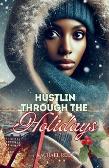 Hustlin Through the Holidays