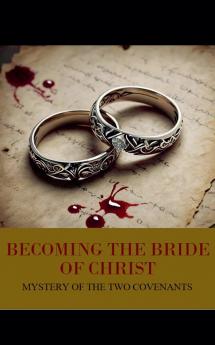 Mystery of the Two Covenants