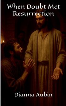 When Doubt Met Resurrection