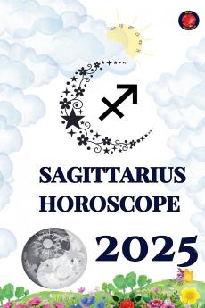 Sagittarius Horoscope  2025