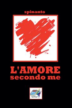 L'AMORE  secondo me
