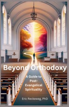 Beyond Orthodoxy