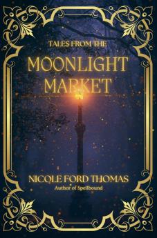 Tales From the Moonlight Market