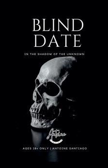 Blind Date | In the Shadow of the Unknown