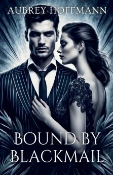 Bound by Blackmail