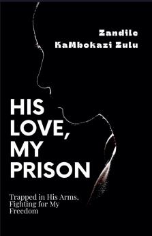 His Love My Prison