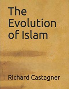 The Evolution of Islam
