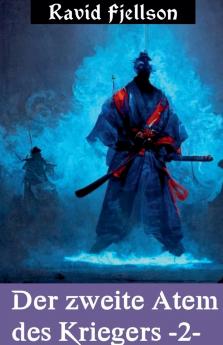 Der zweite  Atem des  Kriegers #2