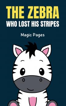 The Zebra Who Lost His Stripes