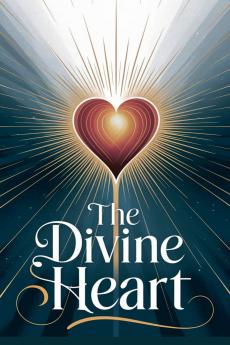 The Divine Heart