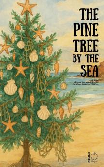 The Pine Tree by the Sea And Other Bilingual Portuguese-English Christmas Stories for Children