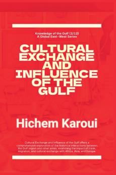 Cultural Exchange And Influence of The Gulf