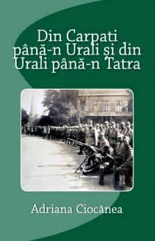 Din Carpa?i pân?-n Urali ?i din Urali pân?-n Tatra