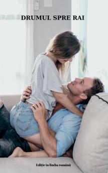 DRUMUL SPRE RAI (Edi?ie în limba Român?)