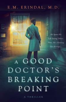 A Good Doctor's Breaking Point