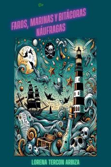 De faros marinas y bitácoras náufragas