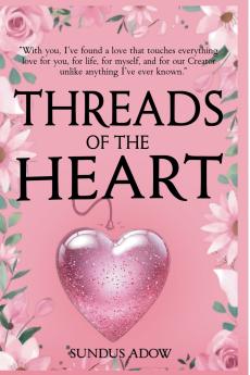 Threads of the Heart