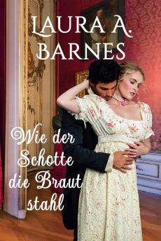 Wie der Schotte die Braut stahl