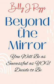 Beyond the Mirror