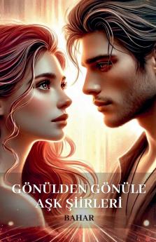 Gönülden Gönüle Aşk Şiirleri