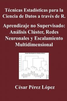 Técnicas Estadísticas para la Ciencia de Datos a través de R. Aprendizaje no Supervisado