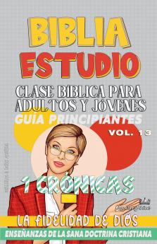 Clase Bíblica para Adultos y Jóvenes: Guía Principiantes: 1 Crónicas (Clase Bíblica Dominical Para Jóvenes Y Adultos) (Spanish Edition)