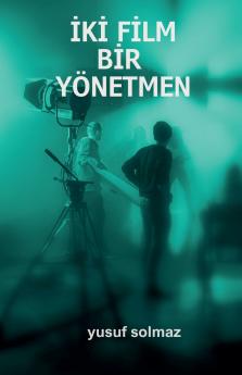 ?ki Film Bir Yönetmen