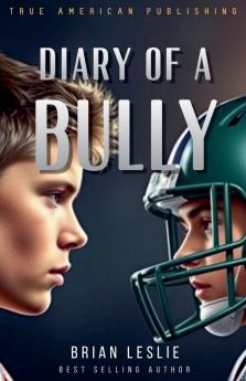 Diary Of A Bully