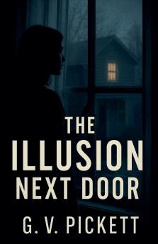 The Illusion Next Door