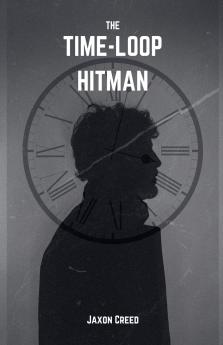 The Time-Loop Hitman