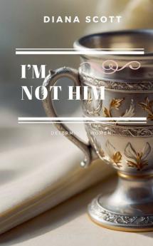 I'm not him