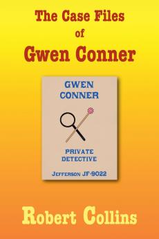 The Case Files of Gwen Conner