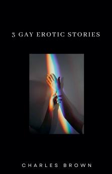 3 Gay Erotic Stories