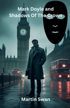 Mark Doyle and Shadows Of The Crown