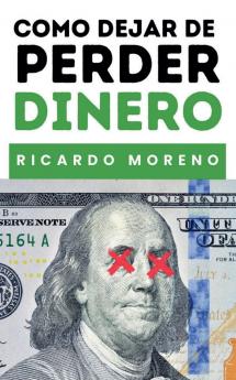 Como Dejar de Perder Dinero