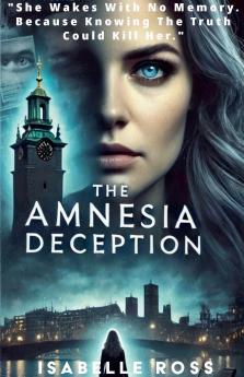 The Amnesia Deception
