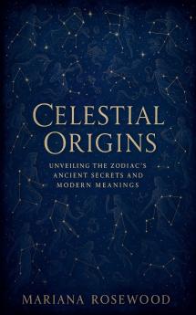 Celestial Origins